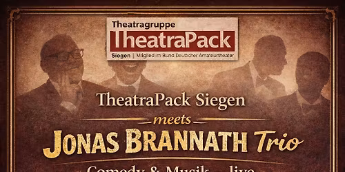 TheatraPack Siegen meets Jonas Brannath Trio