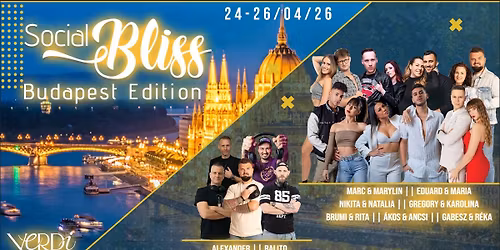 SOCIAL BLISS - BUDAPEST EDITION (Bachata-Sensual, -Zouk, -Impro, -Influence)