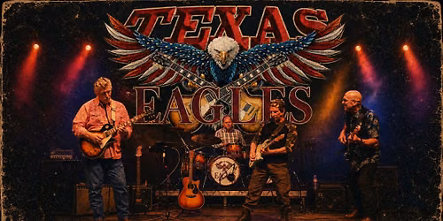Texas Eagles - a Tribute to the Eagles