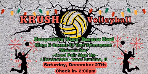 KRUSH Volleyball - Competitive Pure Reverse Coed Kings & Queens Turf Tournament - Sat, Dec 27th