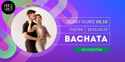 Bachata OD PODSTAW w Forum Ta\u0144ca!