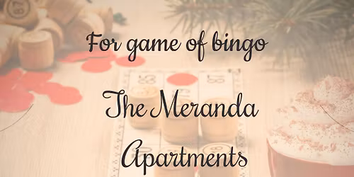 The Meranda Apartments. Game of bingo!