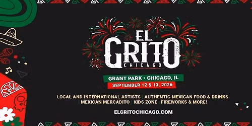 El Grito Chicago 2026\u2013 Back w\/More M\u00fasica, Cultura y Orgullo \ud83c\uddf2\ud83c\uddfd