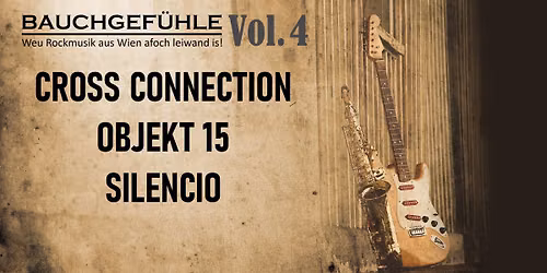 BAUCHGEF\u00dcHLE Vol.4 feat. CROSS CONNECTION | OBJEKT 15 | SILENCIO