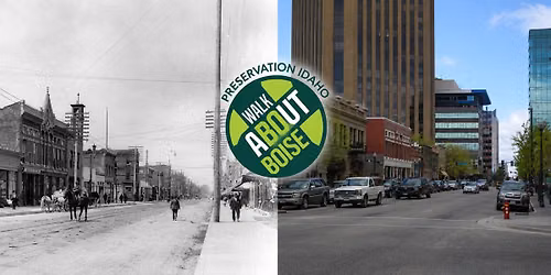Preservation Idaho WalkAbout Boise Downtown History Tour