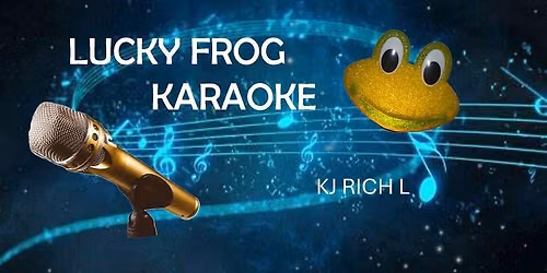 Lucky Frog Karaoke at Henderson Eagles! OPEN TO ALL!