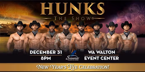 New Year's Eve HUNKS The Show