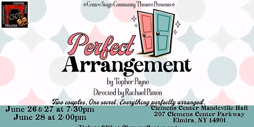 Centre Stage Community Theatre presents PERFECT ARRANGEMENT