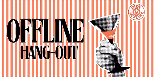 Offline Hang-Out