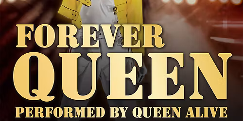 Forever Queen performed by Queen Alive