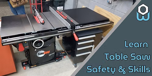 Learn Table Saw Safety & Skills