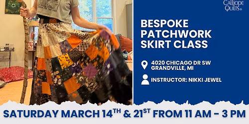 Bespoke Patchwork Skirt Class at Calliope Quilts