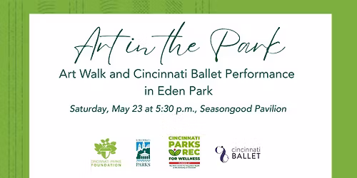Cincinnati Ballet Performance and Art Walk at Seasongood Pavilion at Eden Park