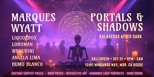 PORTALS & SHADOWS: Kalaveras After Dark