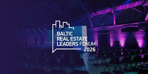 Baltic Real Estate Leaders Forum 2026