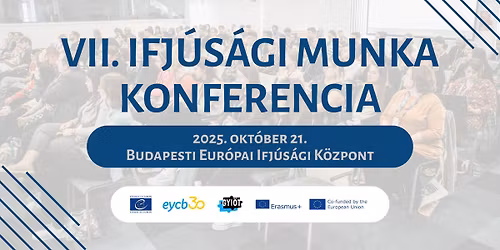 VII. Ifj\u00fas\u00e1gi Munka Konferencia