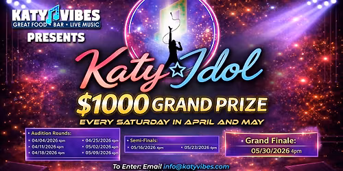 \ud83c\udfa4 Katy Idol Grand Finale at Katy Vibes! \ud83c\udfa4