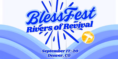 BlessFest 2026: Rivers of Revival Ministry Conference