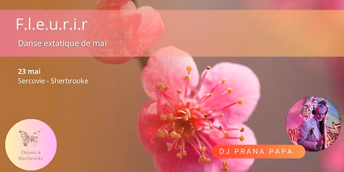 Fleurir - Danse extatique de mai | Dj Prana Papa