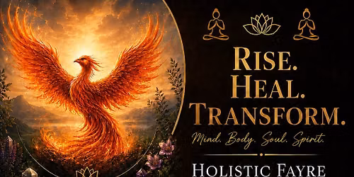 RISE. HEAL. TRANSFORM Holistic Fayre