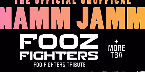 Fooz Fighters - Official Unoffcial NAMM Jamm
