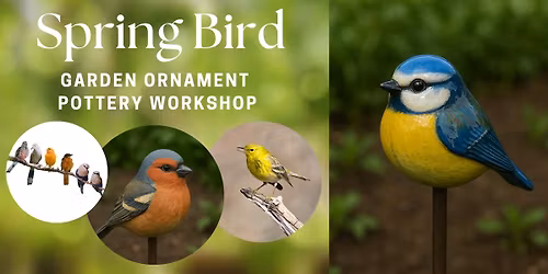 Spring Bird Garden Ornament Pottery Workshop