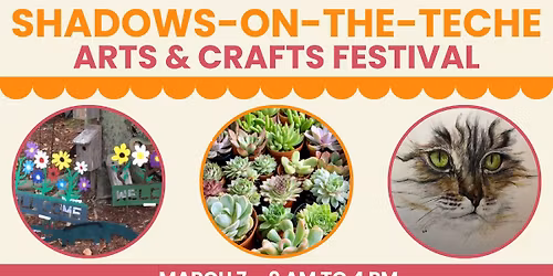 Shadows-on-the-Teche Spring Arts & Crafts Festival