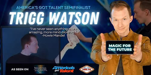 High Tech Magic Show - Trigg Watson Live in Myrtle Beach