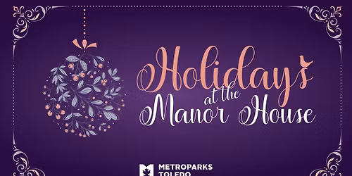 Holidays at the Manor House (All Ages)