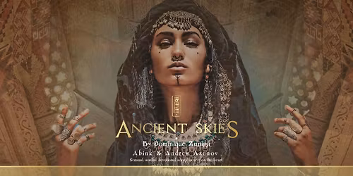 ANCIENT SKIES by Dominique Zuniga & Friends