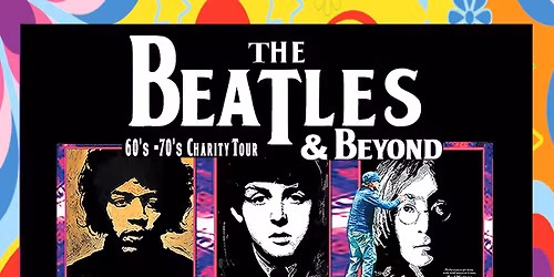 The BEATLES & Beyond 60-70's Charity Concert