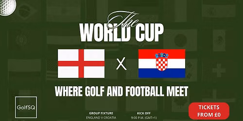 The World Cup Experience | Watch England Live at GolfSQ