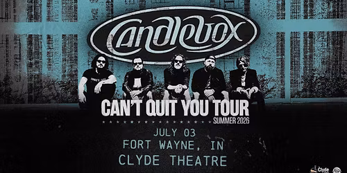 Candlebox - Can\u2019t Quit You Tour, Summer 2026