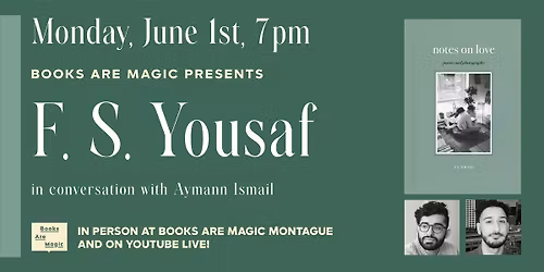 In-Store: F.S. Yousaf: Notes on Love w\/ Aymann Ismail