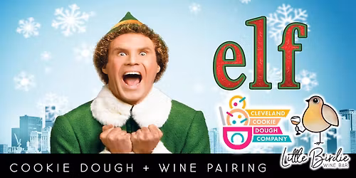 Elf Cookie Dough & Wine Tasting 