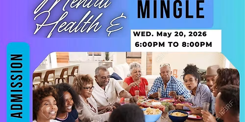 Mental Health & Mingle: Community Dinner and Mental Health Conversation