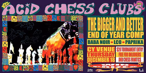 Acid Chess Club Presents: EOY Celebration