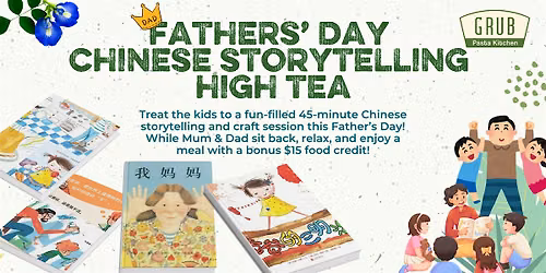 Fathers' Day Chinese Storytelling High Tea