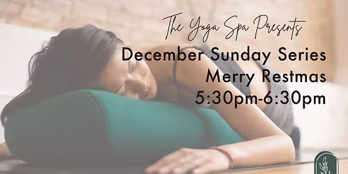 Merry Restmas - December Sunday Series