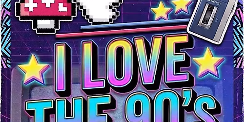 I Love The 90\u2019s