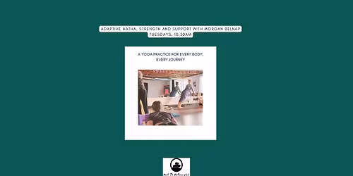 Adaptive Hatha - Strength and Support