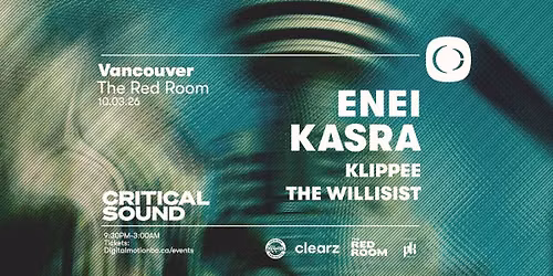 Critical Sound w\/ Enei x Kasra at SUBculture Saturdays