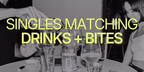 Tuesday | Matching Big Group Drinks &amp; Bites (25 - 45) | Melbourne CBD