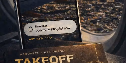 TAKEOFF : EPE X AFROFETE ROAD TO ALBANIA [ WAITING LIST ]