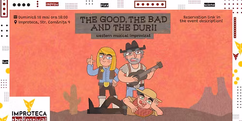 The Good, The Bad and The Durii \u2013 by Trupa Durii | Fresh Faces | Improteca - The Festival 2026