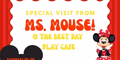 Open Play with Ms. Mouse at The Best Day Play Cafe