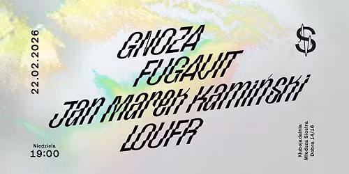 GNOZA + FUGAVIT + JAN MAREK KAMI\u0143SKI + LOUFR @M\u0142odsza Siostra 