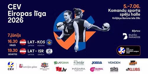 CEV Eiropas l\u012bga 2026 | Latvija - Kosova (v\u012brie\u0161i) \/ Latvija - Izra\u0113la (sievietes)