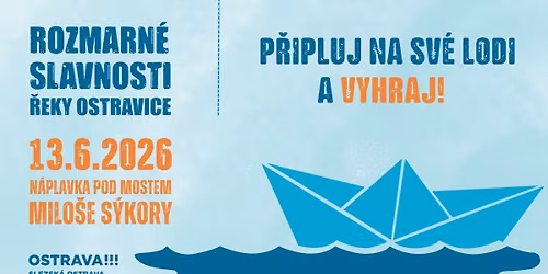 Rozmarn\u00e9 slavnosti \u0159eky Ostravice 2026