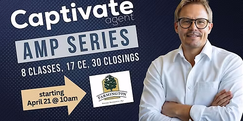 Captivate Agent Series in Farmington with Mike Anderson